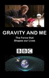 Gravity and Me: The Force That Shapes Our Lives