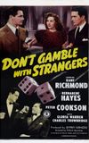 Don't Gamble with Strangers