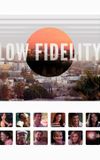 Low Fidelity