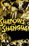 Shadows Over Shanghai