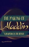 Diamond in the Rough: The Making of Aladdin