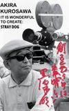 Akira Kurosawa: It Is Wonderful to Create: 'Stray Dog'