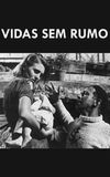 Vidas sem Rumo