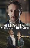 The Silence of Marcos Tremmer