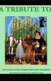 A Tribute to the Wizard of Oz