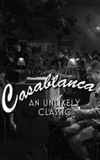 Casablanca: An Unlikely Classic