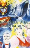 Invincible Steel Man Daitarn 3