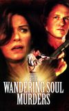 The Wandering Soul Murders