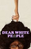 Dear White People