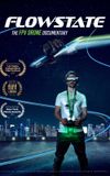 Flowstate: The FPV Drone Documentary