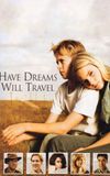 Have Dreams, Will Travel