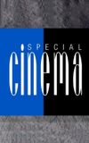 Spécial cinéma