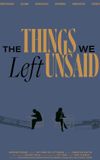 The Things We Left Unsaid