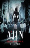 Ajin: Demi-Human – Compel