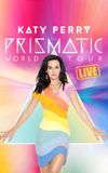 Katy Perry: The Prismatic World Tour Live