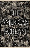 The American Scream