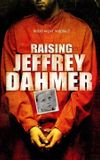 Raising Jeffrey Dahmer