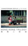 Hong Kong Trilogy: Preschooled Preoccupied Preposterous