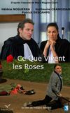 Ce que vivent les roses