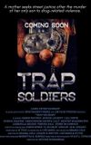 Trap Soldiers