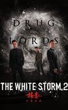 The White Storm 2: Drug Lords