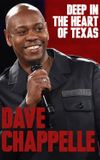 Dave Chappelle: Deep in the Heart of Texas