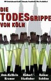 Die Todesgrippe von Köln