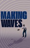 Making Waves: The Art of Cinematic Sound