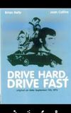 Drive Hard, Drive Fast