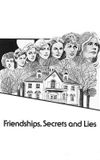 Friendships, Secrets and Lies