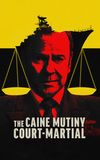 The Caine Mutiny Court-Martial