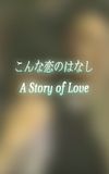 A Story of Love