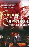 Fairport Convention: Live Legends