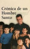 Crónica de un hombre santo