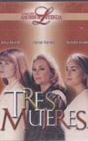 Tres Mujeres