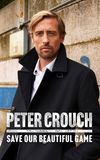 Peter Crouch: Save Our Beautiful Game