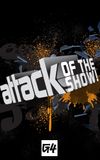 Attack of the Show!