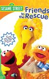 Sesame Street: Friends to the Rescue