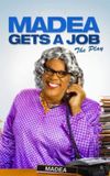 Tyler Perry's Madea Gets A Job - The Play