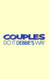 Couples Do It Debbie's Way