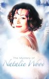 The Mystery of Natalie Wood