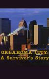 Oklahoma City: A Survivor's Story