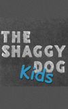 The Shaggy Dog Kids