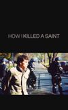 How I Killed a Saint