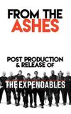 From the Ashes: Post-Production and Release of 'The Expendables'