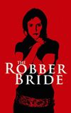 The Robber Bride