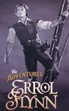 The Adventures of Errol Flynn