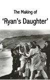 The Making of Ryan's Daughter