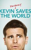 Kevin (Probably) Saves the World