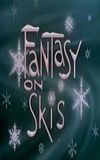 Fantasy on Skis